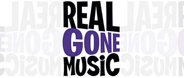 Gone music. Real gone.